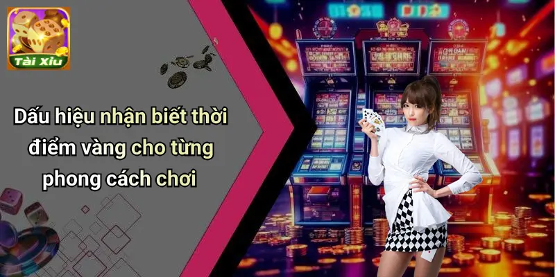 Thời Điểm Vàng Để Chơi Tài Xỉu: Mẹo Cược Chuẩn Thắng Đậm 3 Thời Điểm Vàng Để Chơi Tài Xỉu