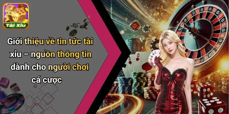 Tin Tức Tài Xỉu