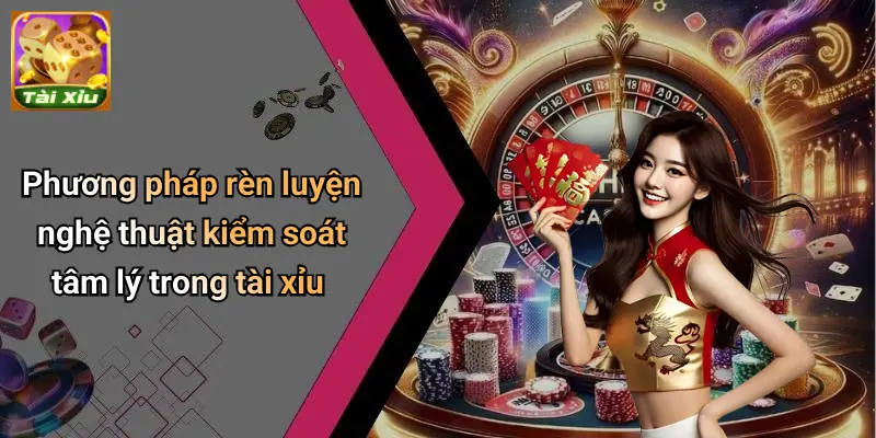 Tài Xỉu Và Nghệ Thuật Kiểm Soát Tâm Lý: Bí Quyết Thắng Lớn 3 Tài Xỉu Và Nghệ Thuật Kiểm Soát Tâm Lý