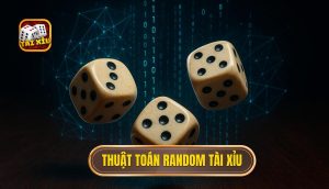 Thuật toán random Tài Xỉu