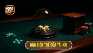 các biến thể của tài xỉu