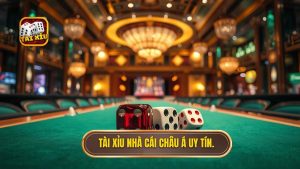 Tài xỉu nhà cái châu Á: Phân tích chuyên sâu và bí quyết chinh phục đỉnh cao