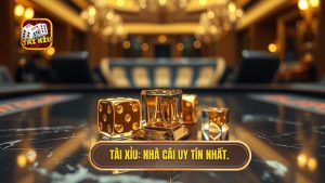 TÀI XỈU_ Nhà cái uy tín nhất